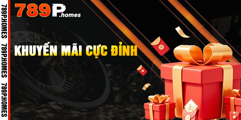789P - Trải Nghiệm Cá Cược, Tận Hưởng Thắng Lớn 14 Tìm hiểu chính sách khuyến mãi độc nhất vô nhị tại 789P